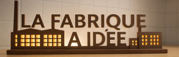 La Fabrique à Idées